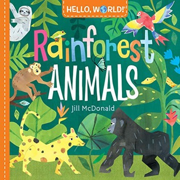 HELLO, WORLD! RAINFOREST ANIMALS - Jill McDonald [KSIĄŻKA]