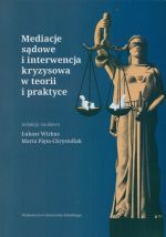 Mediacje sądowe i interwencja kryzysowa