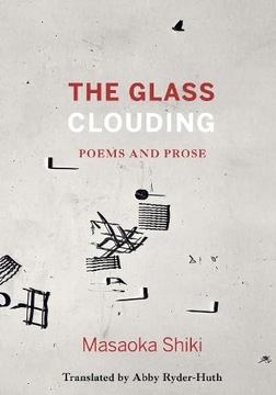 The Glass Clouding MASAOKA SHIKI