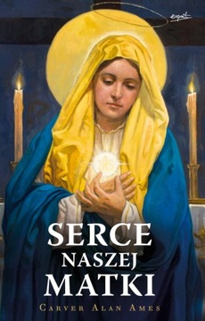 Serce Naszej Matki Carver Alan Ames