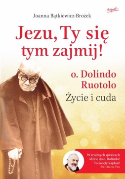 Jezu Ty się tym zajmij! o. Dolindo Ruotolo