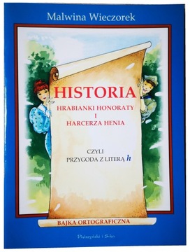 Historia hrabianki Honoraty i harcerza Henia