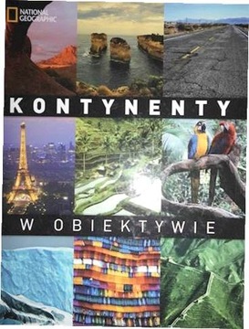 Kontynenty w obiektywie Praca zbiorowa
