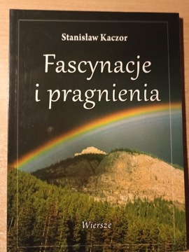 FASCYNACJE I PRAGNIENIA - KACZOR