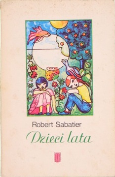 DZIECI LATA, Robert Sabatier