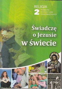 ŚWIADCZĘ O JEZUSIE W ŚWIECIE KLASA 2