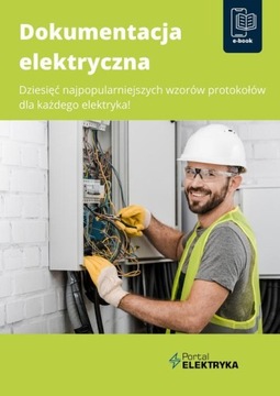 Dokumentacja elektryczna. Dziesięć najpopularniejszych wzorów protokołów dl