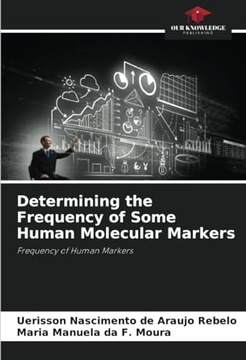 Determining the Frequency of Some Human Molecular Markers: Frequency of