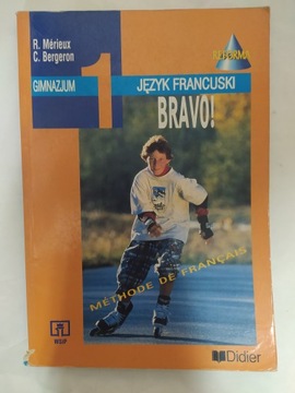 Bravo! Język Francuski Gimnazjum 1