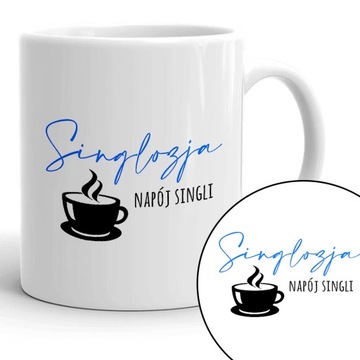 Kubek Na Prezent SINGLOZJA NAPÓJ SINGLI Wzory