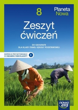 Planeta Nowa Zeszyt ćwiczeń do geografii dla kl. 8
