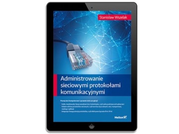 Administrowanie sieciowymi protokołami