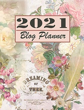 plan's, Bloggor's BLOG PLANNER 2021: Blog Planning Notebook Journal - Conte