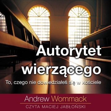 AUTORYTET WIERZĄCEGO ANDREW WOMMACK AUDIOBOOK