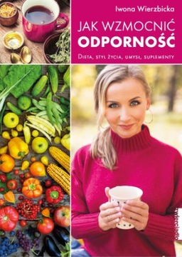 Jak wzmocnić odporność Dieta styl życia umysł