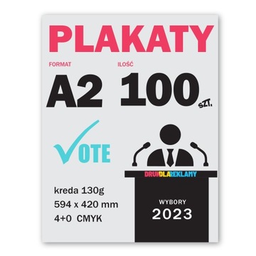 PLAKATY WYBORCZE - PLAKAT A2 100 SZT - DRUK