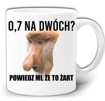 0,7 NA DWÓCH NOSACZ ŚMIESZNY KUBEK + PUDEŁKO GW473