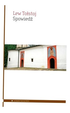 SPOWIEDŹ LEW TOŁSTOJ