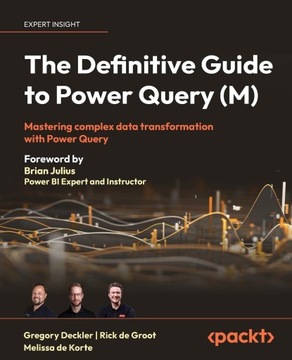 The Definitive Guide to Power Query: Mastering Complex Data BOOK KSIĄŻKA