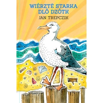 Wiérztë starka dlô dzôtk