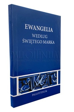 EWANGELIA WEDŁUG ŚWIĘTEGO MARKA