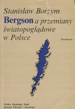Bergson a przemiany światopoglądowe w Polsce