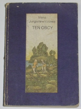 Ten obcy - Irena Jurgielewiczowa