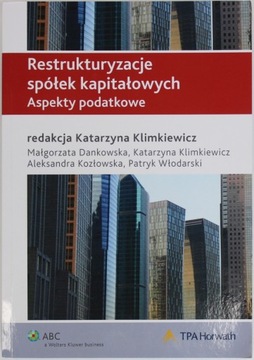 RESTRUKTURYZACJE SPÓŁEK KAPITAŁOWYCH Kozłowska