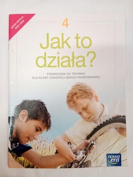 Jak to działa? 4. Podręcznik do techniki