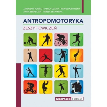 ANTROPOMOTORYKA ZESZYT ĆWICZEŃ