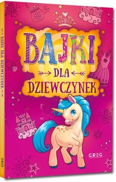 BAJKI DLA DZIEWCZYNEK Dzieci Kolorowe Ilustracje Oprawa Twarda Greg