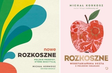 Rozkoszne Wegetariańska uczta z polskimi smakami+ Nowe rozkoszne Korkosz