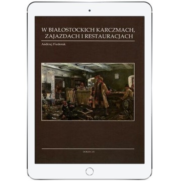 W białostockich karczmach zajazdach