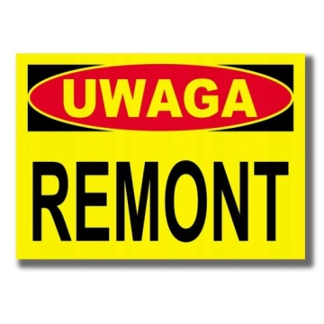 Tablica Znak UWAGA REMONT 25x35 cm Tabliczka PCV