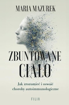 Zbuntowane ciało - Maria Mazurek | Ebook