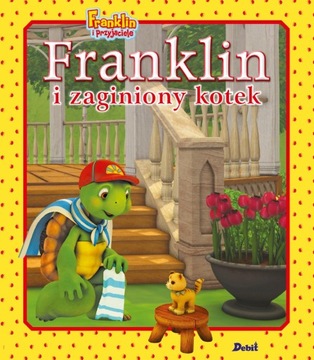 FRANKLIN I ZAGINIONY KOTEK. FRANKLIN I PRZYJACIELE