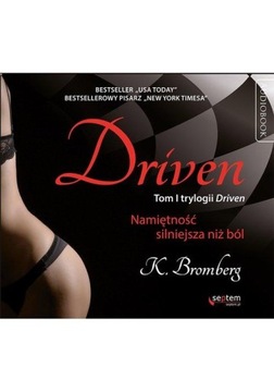 DRIVEN tom1 NAMIĘTNOŚC SLINIEJSZA NIŻ BÓL audibook