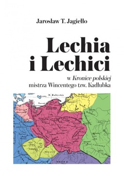 Lechia i Lechici w Kronice polskiej mistrza
