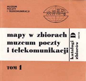 MAPY w ZBIORACH muzeum POCZTY i telekomunikacji