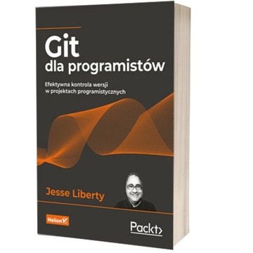 Git dla programistów. Efektywna kontrola