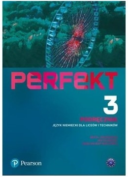 Perfekt 3 Język niemiecki Podręcznik Praca zbiorowa