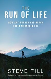 THE RUN OF LIFE STEVE TILL