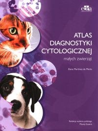 ATLAS DIAGNOSTYKI CYTOLOGICZNEJ MAŁYCH ZWIERZĄT MERLO E.M.