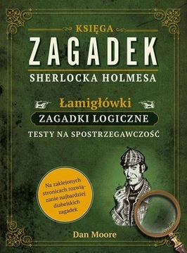 KSIĘGA ZAGADEK SHERLOCKA HOLMESA MOORE DAN KSIĄŻKA