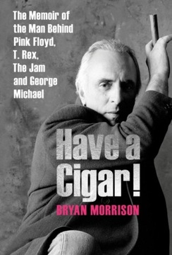 Have a Cigar! BRYAN MORRISON