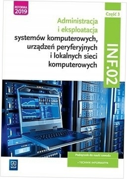 INF.02 Część 3 Administracja i eksploatacja WSiP