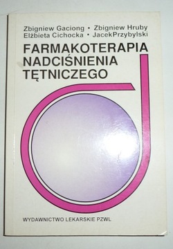 FARMAKOTERAPIA NADCIŚNIENIA TĘTNICZEGO