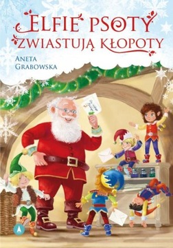 Książeczka Elfie Psoty Zwiastują Kłopoty