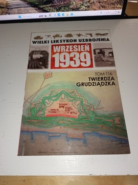 Twierdza grudziądzka Praca zbiorowa