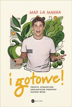 I GOTOWE!. PROSTE, ATRAKCYJNE, EKOLOGICZNE...